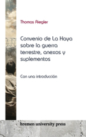 Convenio de La Haya sobre la guerra terrestre, anexos y suplementos