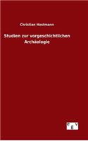 Studien zur vorgeschichtlichen Archäologie