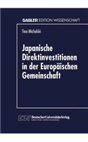 Japanische Direktinvestitionen in Der Europäischen Gemeinschaft