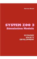 System Zoo 3 Simulation Models. Economy, Society, Development