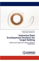 Imprecise Data Envelopment Analysis for Target Setting