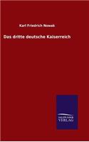 Das dritte deutsche Kaiserreich: (German)