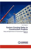 Factors Causing Delay in Construction Projects
