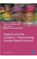Daphne and the Centaurs - Overcoming Gender Based Violence