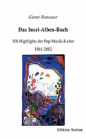Das Insel-Alben-Buch: 100 Highlights der Pop-Musik-Kultur 1961-2002(Edition Noema)