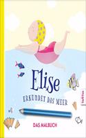 Elise erkundet das Meer - DAS MALBUCH: Ratseln, Kritzeln, Aus- und Weitermalen | Das groÃŸe Mal- und Mitmachbuch uber das Meer und seine Bewohner | ... - Beschaftigung fur Kinder ab 3 Jahren