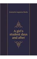 A Girl's Student Days and After