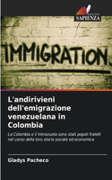 L'andirivieni dell'emigrazione venezuelana in Colombia