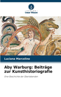 Aby Warburg: Beiträge zur Kunsthistoriografie