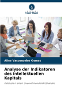Analyse der Indikatoren des intellektuellen Kapitals