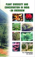 Plant Diversity And Conservation In India An Overview