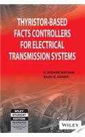 Thyristor-based FACTS Controllers for Electrical Transmission Systems
