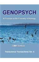 Genopsych- A Coinage in The Foundry of Biology
