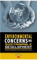 Environmental Concerns and Sustainable Development: Some Perspectives from India