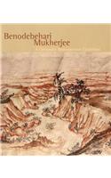 Benodebehari Mukherjee 1904 - 1980: A Centenary Retrospective Exhibition