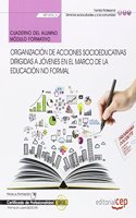 Cuaderno del alumno Organizacion de acciones socioeducativas dirigidas a jovenes en el marco de la educacion no formal (MF1876_3). Certificado de ... Juvenil (SSCE0109) (Spanish Edition)