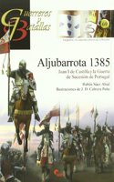 Aljubarrota 1385: Juan I de Castilla y La Guerra de Sucesion de Portugal