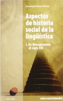Aspectos de historia social de la linguistica: I De Mesopotamia al siglo XIX