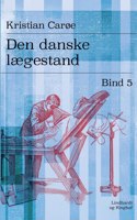Den danske lægestand. Bind 5