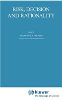 Risk, Decision and Rationality