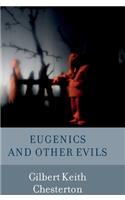 Eugenics and Other Evils