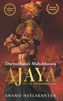 Ajaya: Duryodhana's Mahabharata - Collector's Edition