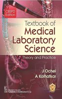 Textbook of Medical Laboratory Science Theory and Practice CBSPD Edition