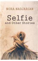 Selfie and Other Stories