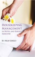 Housekeeping Management: In Hotel and Service Industry