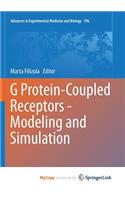 G Protein-Coupled Receptors - Modeling and Simulation