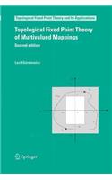 Topological Fixed Point Theory of Multivalued Mappings