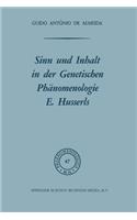 Sinn Und Inhalt in Der Genetischen Phänomenologie E. Husserls