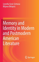 Memory and Identity in Modern and Postmodern American Literature