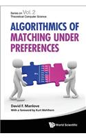 Algorithmics Of Matching Under Preferences