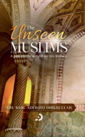 Unseen Muslims - A Gaze into the World of our Jinn Brothers