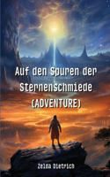 Auf den Spuren der Sternenschmiede (ADVENTURE)