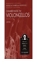 Chamber Music for violoncellos for 4 violoncellos Volume 2