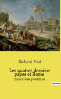 Les quatres derniers papes et Rome