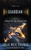 Forges of the Federation Part VII
