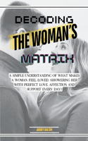Decoding The Woman's Love Matrix