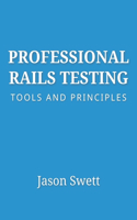 Professional Rails Testing