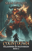 Countdown: Eine LitRPG-Apokalypse(2 Willkommen Im Multiversum)
