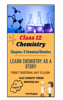 Class 12 Chemistry Chapter-3 (Chemical Kinetics) Learn Chemistry as a Story