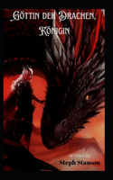 Göttin der Drachen, Königin