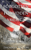 Forgotten Forbidden America