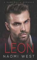 Leon: A Dark Mafia Romance