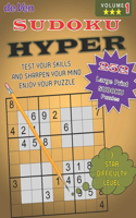 252 Hyper Sudoku Puzzles - *** 3 Star Level - Test Your Skills - Sharpen Your Mind - Volume 1