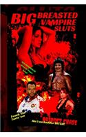 Big Breasted Vampire Sluts