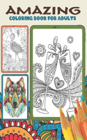 Amazing Coloring Book For Adults: Relaxing, Antistress