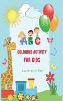 ABC Coloring Activity For Kids Learn Write Fun